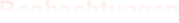 Beobachtungen
