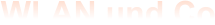 WLAN und Co