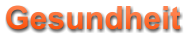 Gesundheit