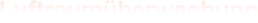 Luftraumüberwachung